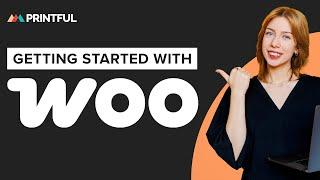 How to Connect Woo to Printful: WooCommerce Store Setup Tutorial