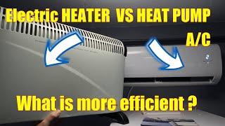 What is more Energy efficient? Heat pump vs Electric heater resistive heating  Heating Home with A/C