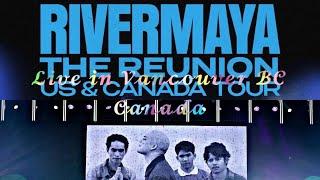 RIVERMAYA THE REUNION CONCERT 2024 US&Canada Tour - Live in Vancouver BC Canada #rivermayathereunion