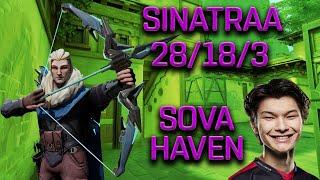 SEN SINATRAA - SOVA - HAVEN - (28/18/3) - VALORANT POV