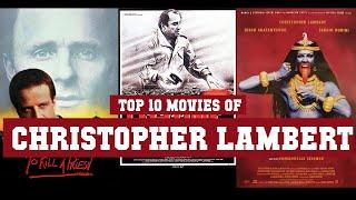 Christopher Lambert Top 10 Movies | Best 10 Movie of Christopher Lambert