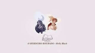 audiolivro o herdeiro roubado (holly black) - capítulo 11