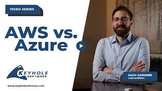 AWS vs Azure: Which Cloud Provider is Right for Your Enterprise? | Keyhole Software