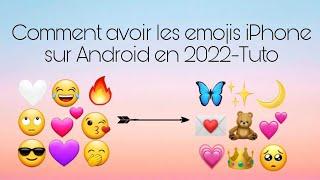 COMMENT AVOIR LES EMOJIS IPHONE SUR ANDROID-TUTO no fake