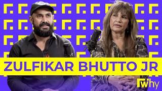 Zulfikar Ali Bhutto Jr. | FWhy Podcast | Ep 37