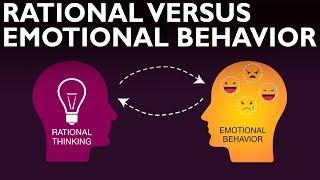 RATIONAL VS EMOTIONAL BEHAVIOR by Rich Life