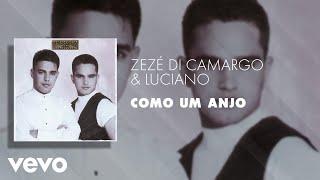 Zezé Di Camargo & Luciano - Como um Anjo (Áudio Oficial)