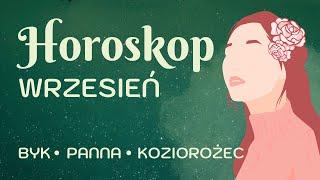 Wrzesień 2024 żywioł ziemi  Byk, Panna, Koziorożec