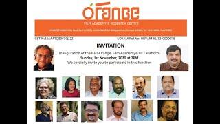 Inauguration Ceremony of Orange Film Academy and OTT platform