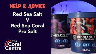 Red Sea Salt vs Red Sea Coral Pro Salt