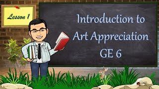 Lesson 1: GE-6 _ Art Appreciation