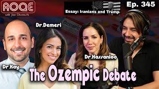 Roqe Ep. 345 - The Ozempic Debate, Essay: Don’t be Surprised That Many Iranians Support Trump