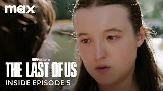 The Last of US Season 2 | Inside Episode 5 | Max