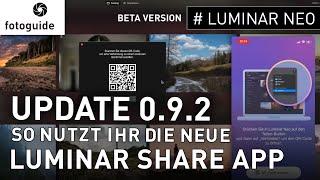 Luminar NEO# : Das UPDATE 0.9.2 ist da!  So nutzt ihr die neue SHARE APP