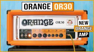 Orange OR30 - NEW ORANGE AMP!