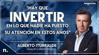 "Hay que invertir en lo que nadie ha puesto su atención en estos años". Alberto Iturralde lo explica