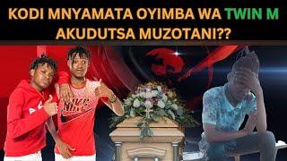 KODI MNYAMATA OYIMBA WA TWIN M AKUDUTSA MUZOTANI??