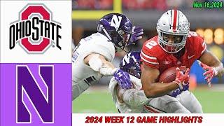 Ohio State vs Northwestern Wildcats FULL GAME HIGHLIGHTS  [WEEK 12| Nov 16,2024  College Football