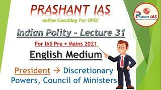 Indian Polity for IAS/UPSC, Lecture-31, English Medium (President - Discretionary Powers, COM )