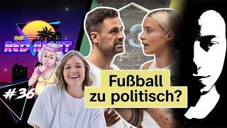 TRNS #36: Sollte mehr Politik in den Fußball? @eingollan @derschattenmacher5501