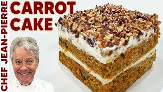 Carrot Cake Like Never Before! | Chef Jean-Pierre