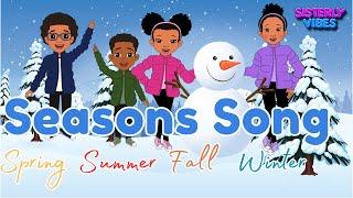 ️ Fun Seasons Song!  Learn Spring, Summer, Fall & Winter with Sisterly Vibes! 