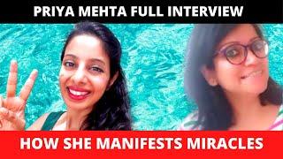 Priya Mehta FULL Interview Manifesting Money, Project for Husband, Marriage, Miracles and More.