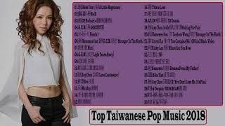 Top 100 Mandarin Songs Of 2018 - Taiwan New Pop Music 2018##Taiwan Most Popular Songs This Week 2018