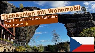 Tschechien mit dem Wohnmobil (1) - Die Böhmische Schweiz ist ein Traum!