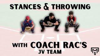 Stances and Throwing with Coach RAC's JV Catchers