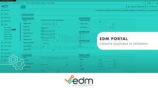 EDM PORTAL E-İRSALİYE OLUŞTURMA VE GÖNDERME