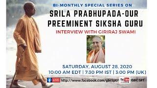 Srila Prabhupada-Our preeminent Siksha Guru- With Giriraj Swami