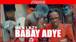 #TTASHOW | JALOVE LAZY OMEGA - BABAY ADYE