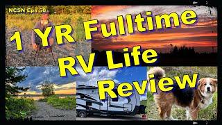 Fulltime RV Life A One Year Review NCSN Eps 50