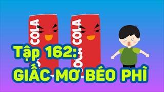 Lắng nghe cơ thể | Giấc mơ béo phì - Tập 162