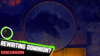 CAN I MAKE A BETTER JURASSIC WORLD DOMINION? - Discussion