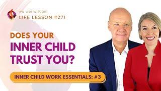 How to Build Trust With Your Inner Child | INNER CHILD WORK ESSENTIALS | PART 3