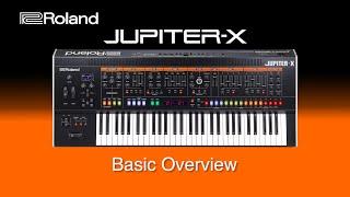 Roland JUPITER-X - Basic Overview