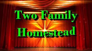 Two Family Homestead June 5th Guest Announcement