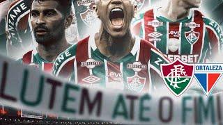  É HOJE O DIA DA VITÓRIA !!! FLUMINENSE X FORTALEZA É UMA FINAL NA 34° RODADA