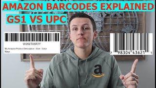 Amazon Barcodes EXPLAINED! UPC vs GS1! Which One Should You Get?!