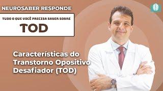 Características do Transtorno Opositivo Desafiador (TOD) | NeuroSaber Responde