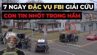 7 ngày Biệt Kích FBI giải cứu con tin trong căn hầm tối ️‍️ Hồ Sơ Tuyệt Mật Tập 7 #HSTM