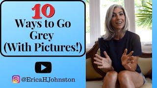 10 Ways to Go Grey - With Pictures!