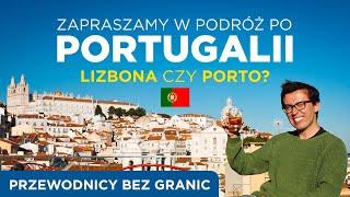 Zapraszamy w podróż po Portugalii. Przewodnicy bez granic.