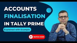 Finalizing Accounts in Tally Prime | 5 Key Checks Before Sending Your Trial Balance To Auditor