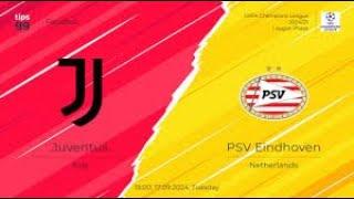 HIGHLIGHTS! Juventus Vs PSV Eindhoven 2024