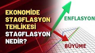 Ekonomide stagflasyon tehlikesi | Stagflasyon nedir?