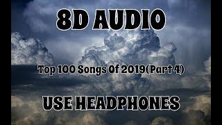 (8D AUDIO!!!)Top 100 Songs Of The Year(Billboard Chart)(Part 4)(#70-61)(USE HEADPHONES!!!)