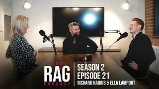 The RAG Podcast - Season 2 - Episode 21 with Richard Harris & Ella Lamport